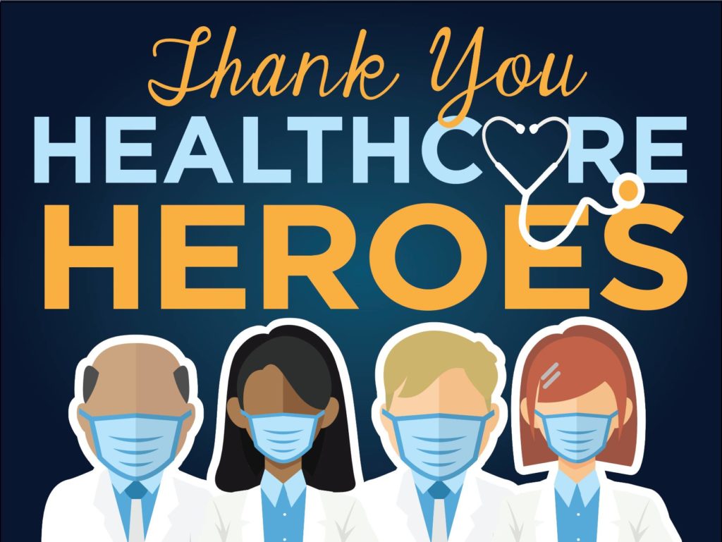 Healthcare workers are HEROES!